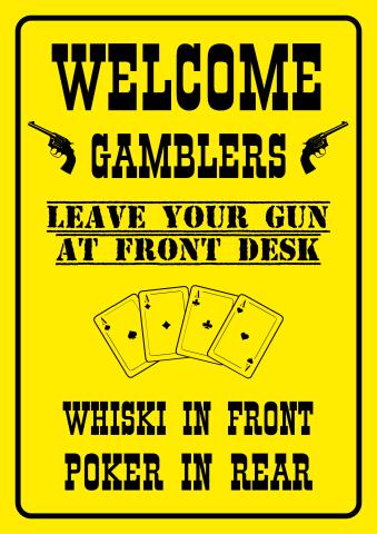 Welcome Gamblers sign template